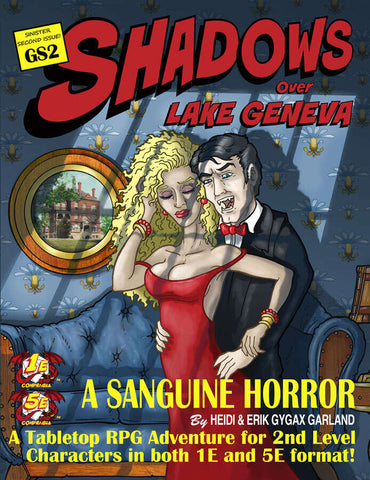 GS2: Shadows Over Lake Geneva: A Sanguine Horror - 5E & 1E