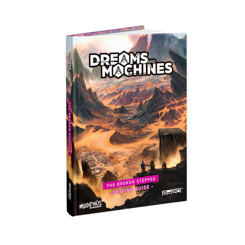 Dreams And Machines RPG:  Setting Guide - Broken Steppes